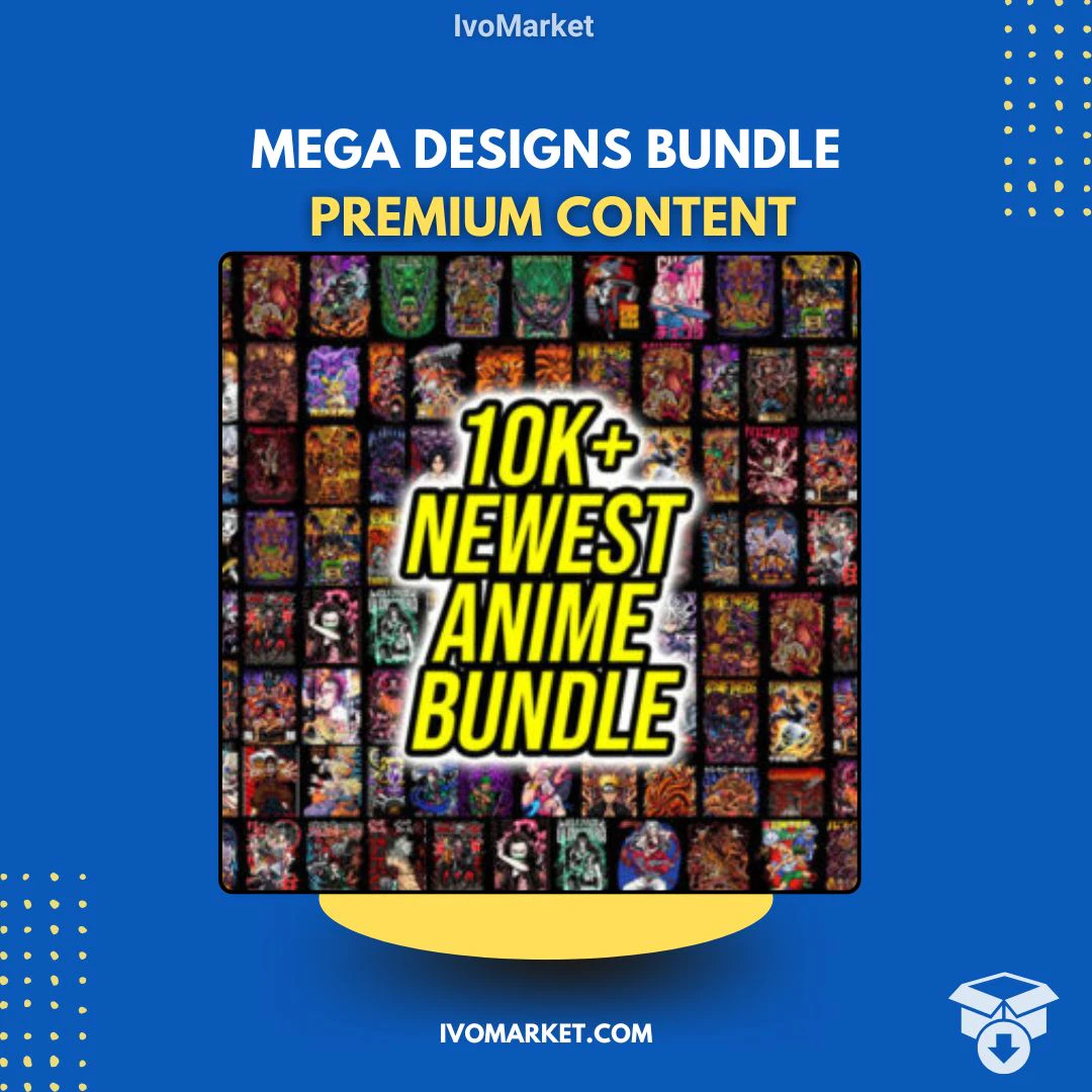 Mega Designs bundle 10,000 ,Anime, And Logo Styles Featuring Premium Content 2025