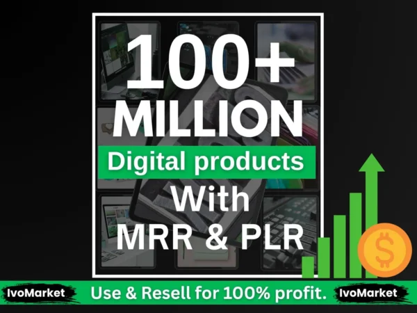 100 Million+ PLR & MRR Digital Products Bundle